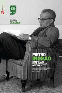 Produktbild: Camminare sulla strada maestra. Discorsi e scritti scelti sulla Costituzione (1953-1978)