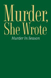 Produktbild: Fletcher, J: Murder, She Wrote: Murder In Season
