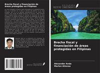 Produktbild: Brecha fiscal y financiaci&oacute;n de &aacute;reas protegidas en Filipinas