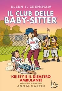Produktbild: Kristy e il disastro ambulante. Il Club delle baby-sitter. Vol. 16