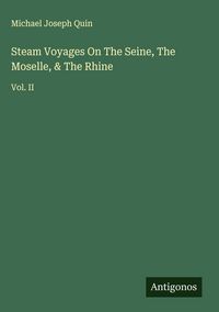 Produktbild: Steam Voyages On The Seine, The Moselle, & The Rhine