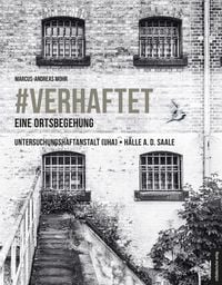 Produktbild: #verhaftet &ndash; Eine Ortsbegehung