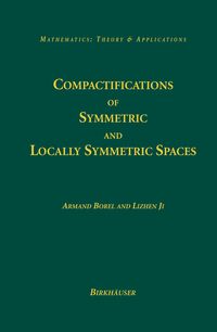Produktbild: Compactifications of Symmetric and Locally Symmetric Spaces