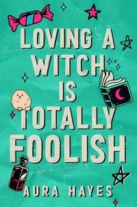 Produktbild: Loving a Witch is Totally Foolish