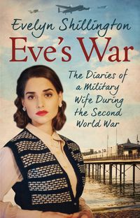 Bild vom Artikel Eve's War vom Autor Evelyn Shillington
