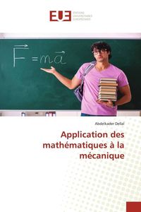 Produktbild: Application des math&eacute;matiques &agrave; la m&eacute;canique