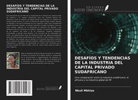 Produktbild: Desaf&iacute;os Y Tendencias De La Industria Del Capital Privado Sudafricano