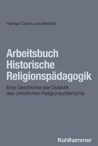Produktbild: Arbeitsbuch Historische Religionsp&auml;dagogik