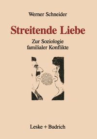Bild vom Artikel Streitende Liebe vom Autor Werner Schneider