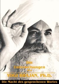 Produktbild: Die Unterweisungen des Yogi Bhajan