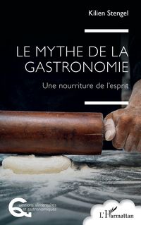 Produktbild: Le mythe de la gastronomie
