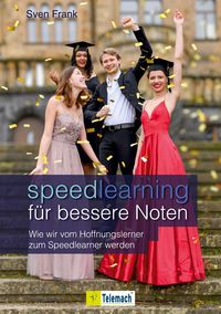 Bild vom Artikel Speedlearning für bessere Noten vom Autor Sven Frank