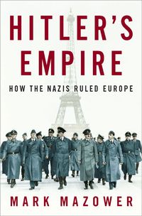 Produktbild: Hitler's Empire: How the Nazis Ruled Europe