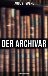 Produktbild: Der Archivar: Historischer Roman