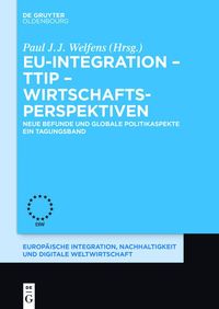 Produktbild: EU-Integration - TTIP - Wirtschaftsperspektiven