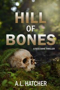 Produktbild: Hill of Bones (Tess Dane Thrillers, #3)