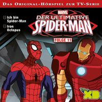 Produktbild: 11: Ich bin Spider-Man / Iron Octopus (H&ouml;rspiel zur Marvel TV-Serie)