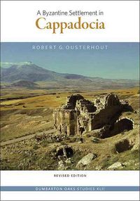 Produktbild: Ousterhout, R: Byzantine Settlement in Cappadocia - Revised