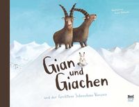 Bild vom Artikel Gian und Giachen und der Furchtlose Schneehase Vincenz vom Autor Amélie Jackowski