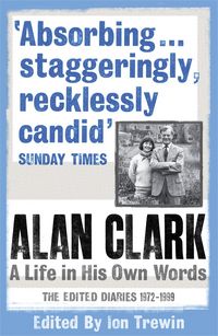 Produktbild: Alan Clark: A Life in his Own Words