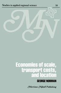 Produktbild: Economies of Scale, Transport Costs and Location
