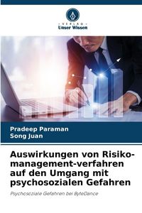 Produktbild: Auswirkungen von Risiko-management-verfahren auf den Umgang mit psychosozialen Gefahren