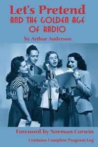 Produktbild: Let's Pretend and the Golden Age of Radio