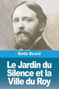 Produktbild: Le Jardin du Silence et la Ville du Roy