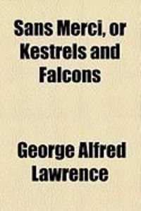 Produktbild: Sans Merci, or Kestrels and Falcons
