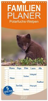 Produktbild: Familienplaner 2027 - Polarfuchs-Welpen mit 5 Spalten (Wandkalender, 21 x 45 cm) CALVENDO