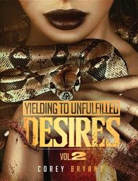 Produktbild: Yielding To Unfulfilled Desires Vol 2