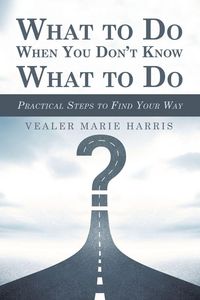 Produktbild: What to Do When You Don't Know What to Do