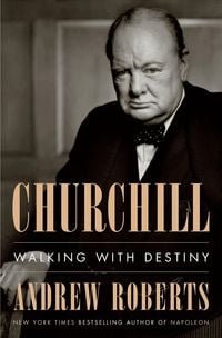 Bild vom Artikel Churchill: Walking with Destiny vom Autor Andrew Roberts