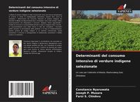 Produktbild: Determinanti del consumo intensivo di verdure indigene selezionate