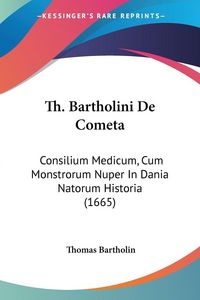 Produktbild: Th. Bartholini De Cometa