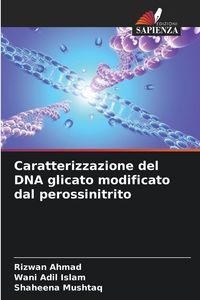 Produktbild: Caratterizzazione del DNA glicato modificato dal perossinitrito
