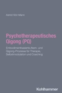 Produktbild: Psychotherapeutisches Qigong (PQ)