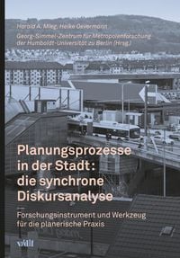 Produktbild: Planungsprozesse in der Stadt: die synchrone Diskursanalyse
