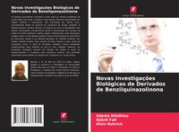 Produktbild: Novas Investiga&ccedil;&otilde;es Biol&oacute;gicas de Derivados de Benzilquinazolinona