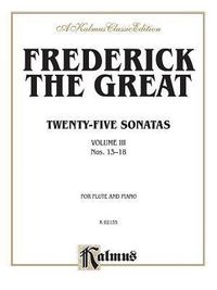Produktbild: Frederick the Great: Twenty-Five Sonatas, Vol 3