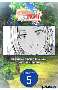 Produktbild: I Can Go Adventuring by Myself, Mom!: The Son Raised by the Strongest Overprotective Dragon-Mom #005