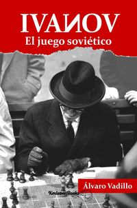 Produktbild: Ivanov: El juego sovi&eacute;tico