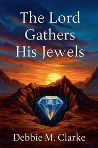Produktbild: The Lord Gathers His Jewels