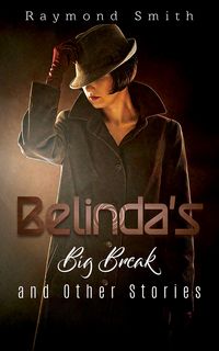 Produktbild: Belinda's Big Break and Other Stories