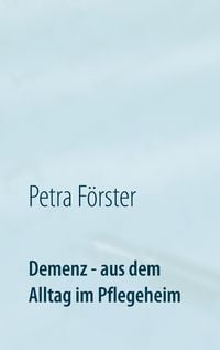 Produktbild: Demenz - aus dem Alltag im Pflegeheim