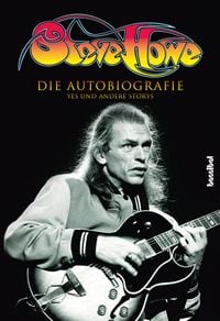 Produktbild: Steve Howe - Die Autobiografie