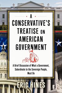 Produktbild: A Conservative's Treatise on American Government
