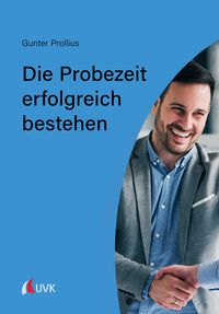 Produktbild: Die Probezeit erfolgreich bestehen