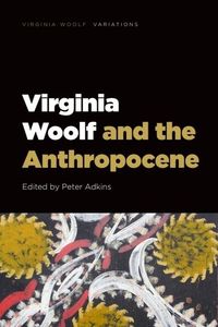 Produktbild: Virginia Woolf and the Anthropocene