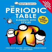 Produktbild: DINGLE, A: Basher Science: The Periodic Table